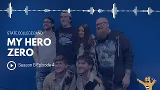 Podward State: S8E4 - State College Band My Hero Zero