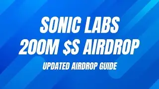 SONIC LABS UPDATED AIRDROP GUIDE | PLAY TO EARN POINTS | NEW GUIDE