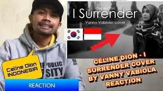 CÉLINE DION - I SURRENDER COVER BY VANNY VABIOLA REACTION