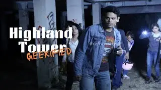 GEEKIFIED E04: Highland Tower