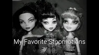 My Favorite Stop Motions 2013-2015