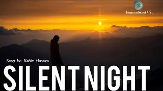 Silent Night, Rahim Huseyn (@Rahim Huseyn )