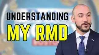 Understanding Your Required Minimum Distribution (RMD)