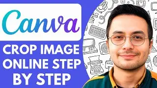 How to Crop an Image Online Using Canva - 2025 (NEW METHOD)