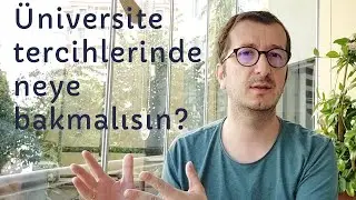 Üniversite tercihleri | Neye bakmalısın? Nasıl yaklaşmalısın?