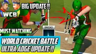 WORLD CRICKET BATTLE ULTRA EDGE FUTURE CONFRIMD || FIRST LOOK 2018|||