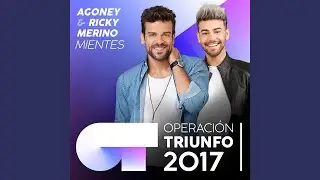 Mientes (Operación Triunfo 2017)