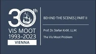Behind the scenes – Part II: Stefan Kröll on the Vis Moot Problem