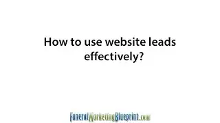 Using Website Leads Effectively
