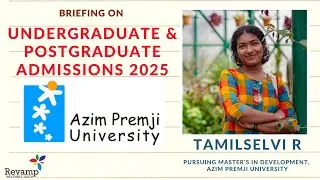 Briefing on Undergraduate and Postgraduate Admissions at Azim Premji University | Tamilselvi