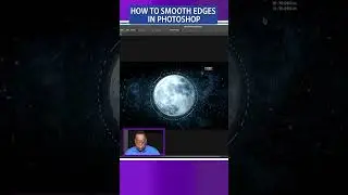 How to smooth edges in under 30 seconds 