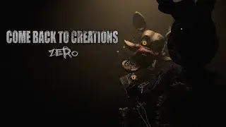 Come Back To Creations: Zero (2021 Trailer)