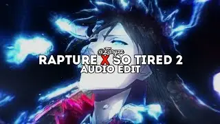 RAPTURE X SO TIRED 2 (PHONK MASHUP) Edit Audio