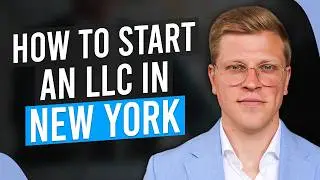 New York LLC: How To Start an LLC in New York (Step by Step Guide)