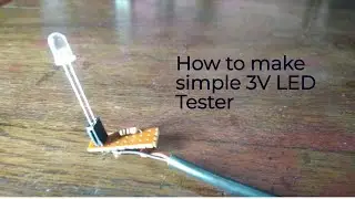 How to make simple 3V LED Tester || Test any LED || DIY Tech