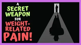 A SECRET WEAPON For WEIGHT-RELATED PAIN!!