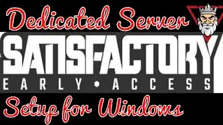Satisfactory - Dedicated Servers Setup for Windows Using SteamCMD