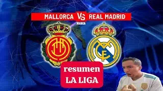 Real Madrid vs Mallorca resumen