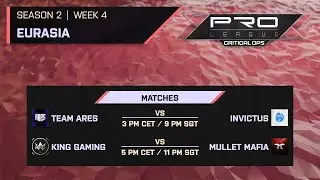 PRO LEAGUE | SEASON 2 | WEEK 4 - EURASIA | STREAM