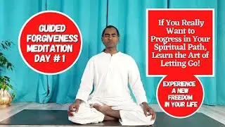 Forgiveness Guided Meditation Day 1: Heal Your Heart & Soul | Let Go of Inner Heaviness | Ajan Yogi