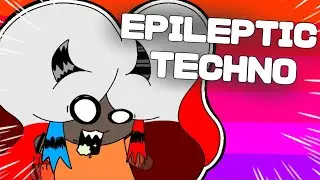 ✩EPILEPTIC TECHNO✩ /Animation meme/