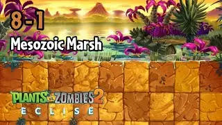 Plants vs Zombies 2: Eclise Alpha | 8-1: Mesozoic Marsh