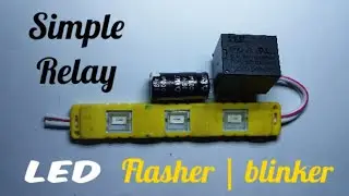 How to make simple relay led flasher | blinker