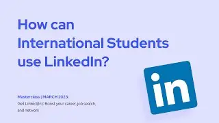 How can international students use LinkedIn?