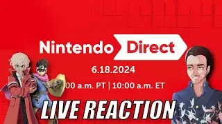 June 2024 Nintendo Direct LIVE REACTION Big RPG News PLEASE!  ~ DavidCast Live