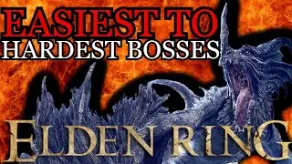 EASIEST TO HARDEST BOSSES - ELDEN RING NETWORK TEST