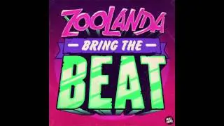 Zoolanda - Bring The Beat