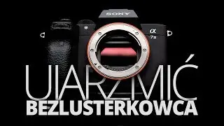Ujarzmić bezlusterkowca - jesteśmy bez lustrzanek!