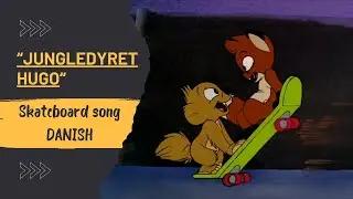 Jungledyret Hugo - Skateboard Song Danish