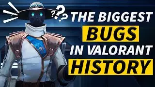 The Biggest Bugs in VALORANT History