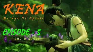 Kena  Bridge of Spirits Gameplay | Episode 5 | PC Games | Animation Movies | Only Gameplay |