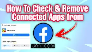 How to check and remove connected Apps from Facebook. 