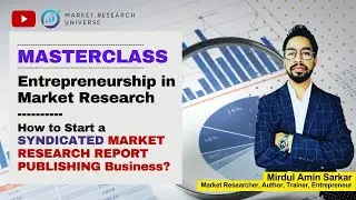 Masterclass: Entrepreneurship in Market Research I Market Research Report Publishing Business