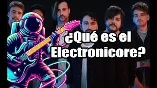 ¿Qué es el Electronicore?