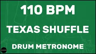 Texas Shuffle | Drum Metronome Loop | 110 BPM
