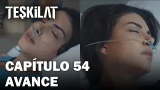 La Organización ( Teşkilat ) Capítulo 54 Avance | Subtítulos en Español | - ¿Zehra morirá?