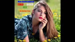 New Generation Of Italo Disco Mix  by Jocker Boy