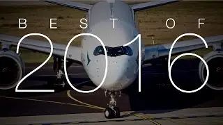 CSpotting Best of 2016 | a beautiful aviation year | aviation music video