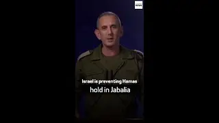 Israel says it is preventing Hamas from re-establishing military hold in Gaza’s Jabalia