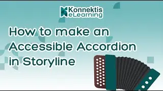 How To Make An Accessible Accordion in Storyline - WCAG compliant!!