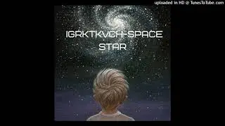 IGRKTKVCH - Space Star