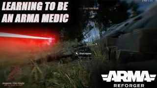 My First Experience, Pt. 1 - ARMA Reforger - Eugene: The Medic