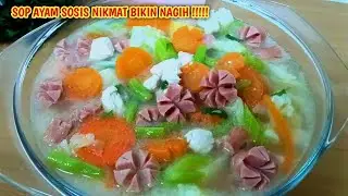 ENAK‼️ SOP AYAM SOSIS KUAH BENING - KUAHNYA GURIH DAN SMOKY