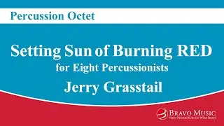 Setting Sun of Burning RED - Percussion Octet by Jerry Grasstail