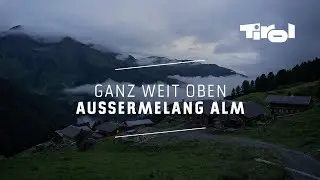Die Sennerei auf der Außermelang-Alm | Tiroler Familienbetrieb