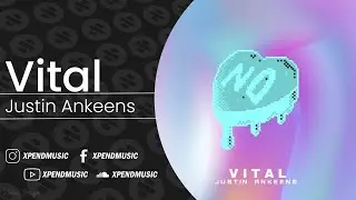 Justin Ankeens - Vital